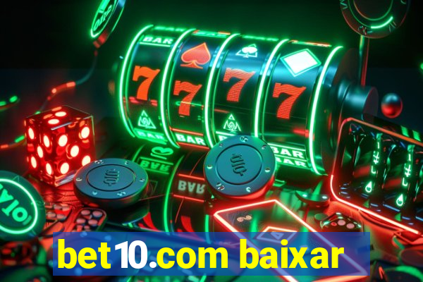 bet10.com baixar